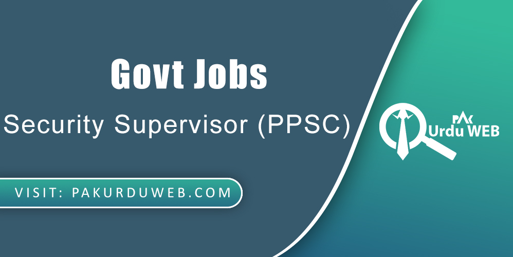 🏛️ Govt Jobs - Security Supervisor (Punjab Public Service Commission) 2023 🏛️